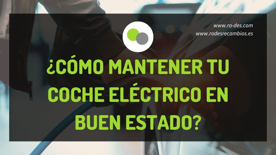 Consejos de mantenimiento en coche eléctrico