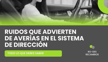 Todo lo que debes saber sobre los ruidos en la dirección y su importancia Todo lo que debes saber sobre los ruidos en la dirección y su importancia