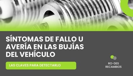 Todo lo que debes saber sobre los fallos en las bujías