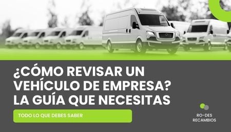 La guía para revisar tu coche de empresa La guía para revisar tu coche de empresa
