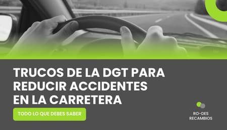 Todo para reducir accidentes en carretera según la DGT