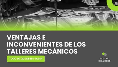 Talleres de coches: Estas son sus ventajas e inconvenientes Talleres de coches: Estas son sus ventajas e inconvenientes